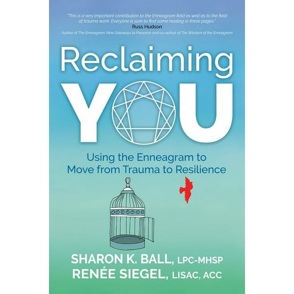 Reclaiming YOU: Using the Enneagram to Move from Trauma to Resilience, (Paperback)