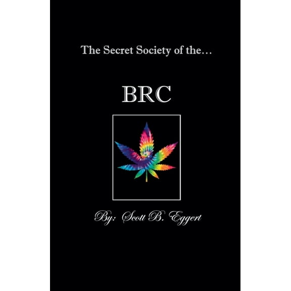 The Secret Society of the BRC, (Paperback)