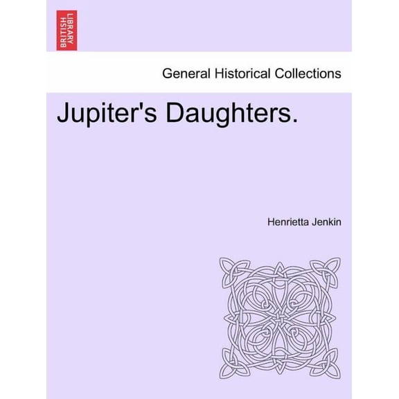Jupiter's Daughters., (Paperback)