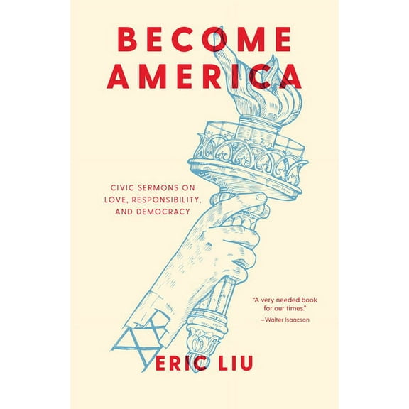 Become America: Civic Sermons on Love, Responsibility, and Democracy, (Hardcover)