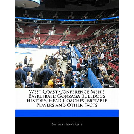 West Coast Conference Men's Basketball : Gonzaga Bulldogs History, Head Coaches, Notable Players and Other (Best Gonzaga Basketball Players)