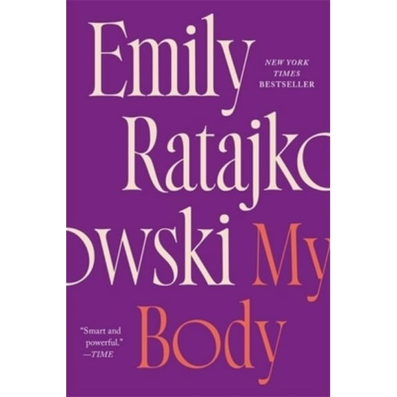 Pre-Owned My Body: Emily Ratajkowski (Paperback) 1529415918 9781529415919