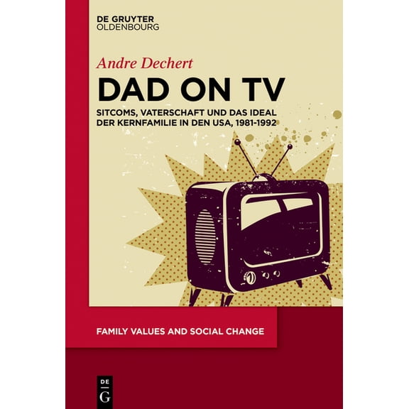 Family Values and Social Change Dad on TV, Book 2, (Hardcover)