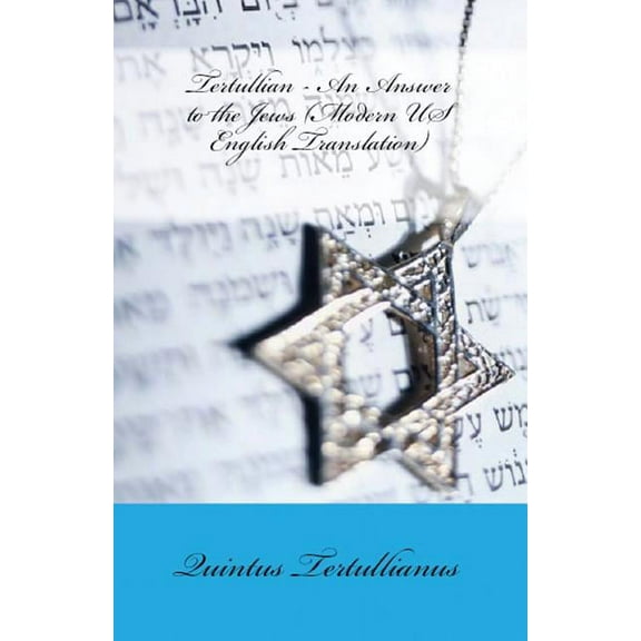 Lighthouse Church Fathers An Answer to the Jews, Book 90, (Paperback)