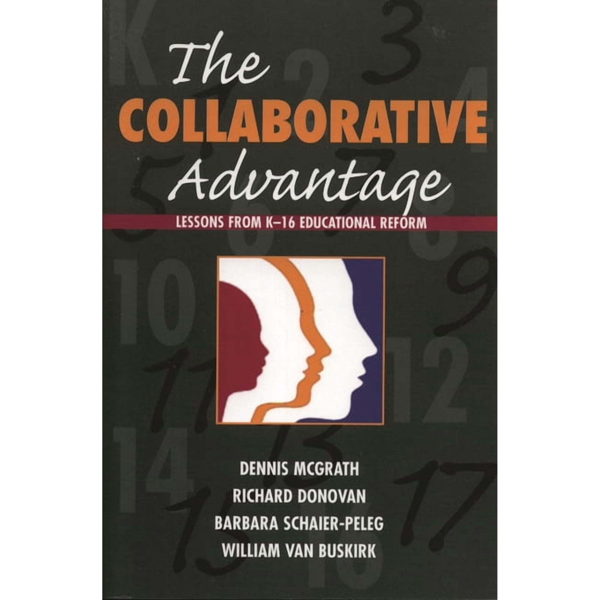 Collaborative Advantage: Lessons from K-16 Educational Reform (Paperback)