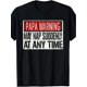 thumbnail image 1 of Camiseta de manga corta con la señal de advertencia "Papá" para hombre: "Puede tomar una siesta de repente en cualquier momento"., 1 of 6