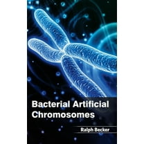 Bacterial Artificial Chromosomes, (Hardcover)