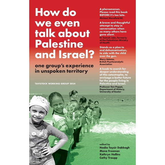 How do we even talk about Palestine and Israel: one group's experience in unspoken territory, (Paperback)