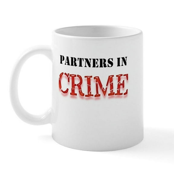 CafePress - Partners In Crime Mug - 11 oz Ceramic Mug - Novelty Coffee Tea Cup