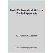 Basic Mathematical Skills: A Guided Approach, Used [Paperback]