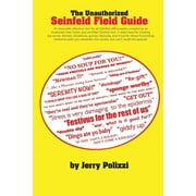 The Unauthorized Seinfeld Field Guide, (Paperback)