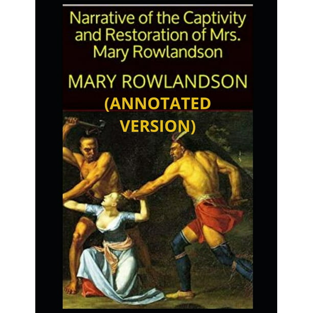 a narrative of the captivity and restoration