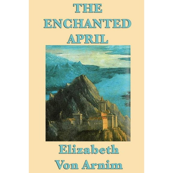 The Enchanted April (Paperback)