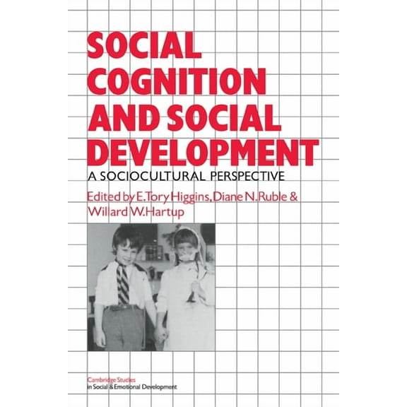 Cambridge Studies in Social and Emotiona Social Cognition and Social Development: A Sociocultural Perspective, (Paperback)