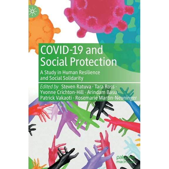 Covid-19 and Social Protection: A Study in Human Resilience and Social Solidarity, (Hardcover)
