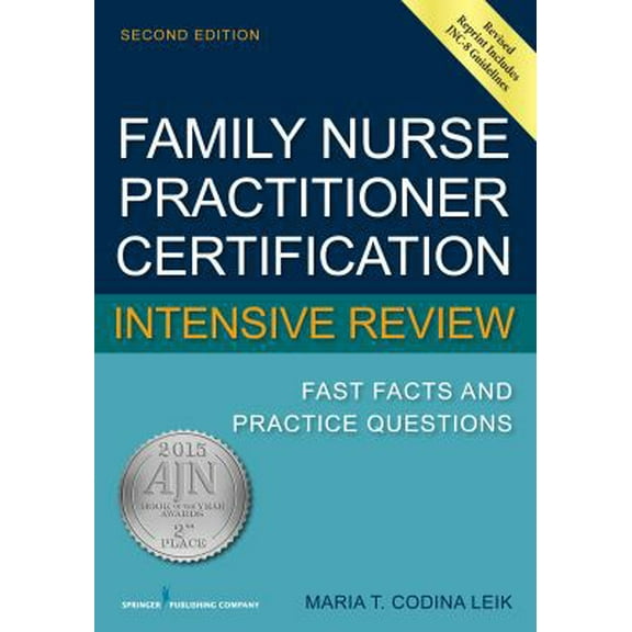 Pre-Owned Family Nurse Practitioner Certification Intensive Review: Fast Facts and Practice Questions (Paperback) 0826134246 9780826134240