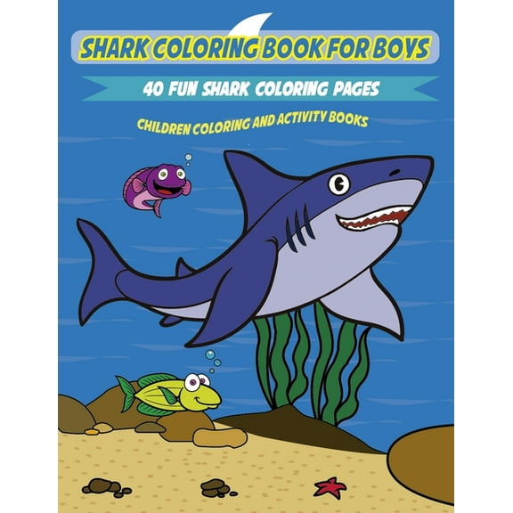 Shark Coloring Book for Kids: A Fun and Unique Collection of Shark Coloring Pages, (Paperback)