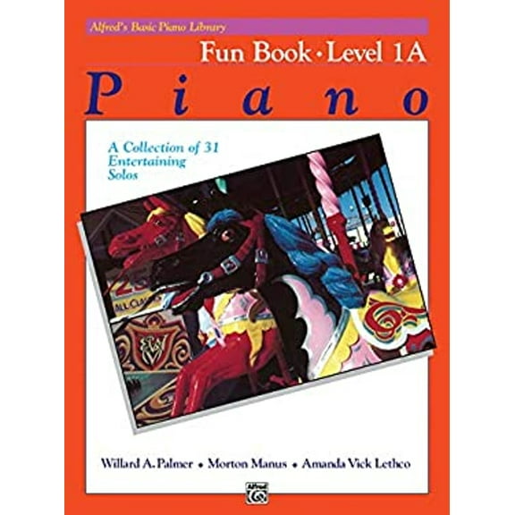 Pre-Owned Alfred's Basic Piano Library Fun Book, Bk 1A: A Collection of 31 Entertaining Solos (Alfred's Basic Piano Library, Bk 1A) (Paperback) 0739013785 9780739013786