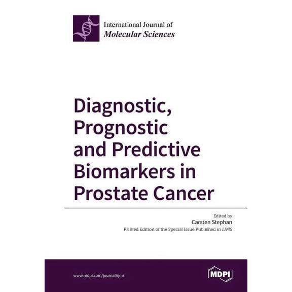 Diagnostic, Prognostic and Predictive Biomarkers in Prostate Cancer, (Paperback)