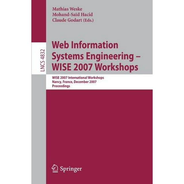 Web Information Systems Engineering - WISE 2007 Workshops