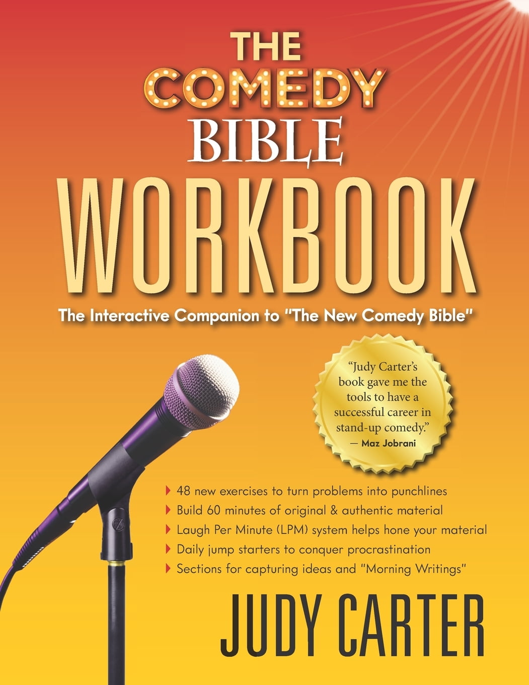 The Comedy Bible Workbook : The Interactive Companion to \
