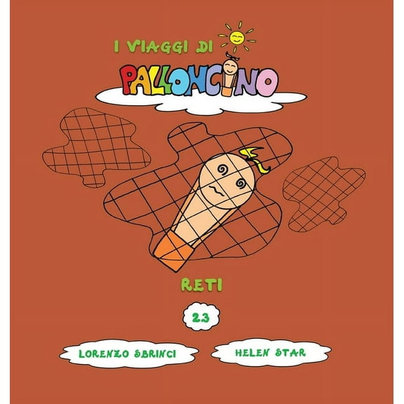 I Viaggi Di Palloncino Reti, Book 23, (Hardcover)