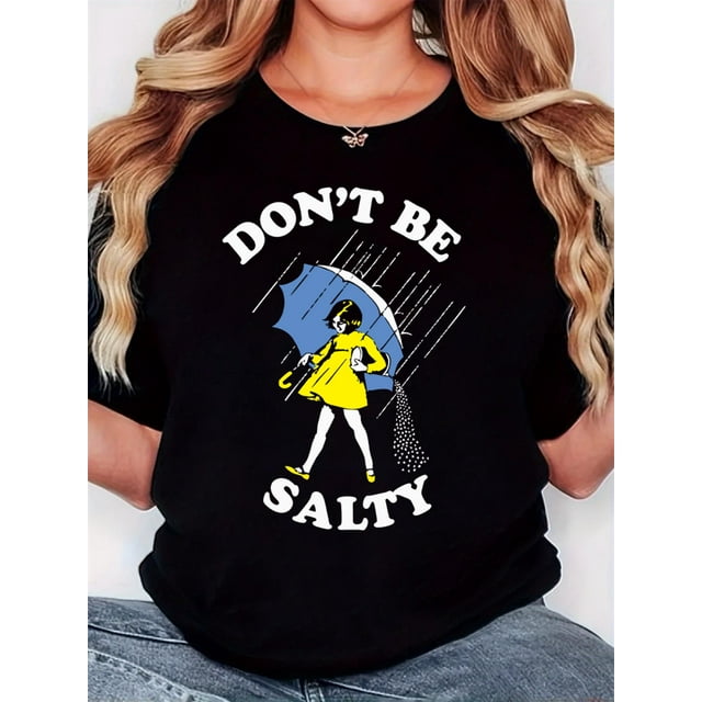 T-Shirt pour Femmes, "DON T BE SALTY. Fille en Robe Jaune Tenant un Parapluie sous la Pluie", Mode Rétro Minimaliste, Col Rond, Confort Décontracté, T-Shirt à Manches Courtes de Sport, Tee-Shirt de Sport Décontracté