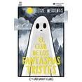 thumbnail image 1 of El club de los fantasmas tristes ( the sad ghost club), 1 of 1