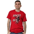 thumbnail image 5 of Funny Spaced Out Astronaut Joke Men's Graphic T Shirt Tees Brisco Brands S, 5 of 6