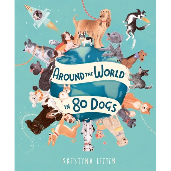 Around the World in 80 Around the World in 80 Dogs, Book 5, (Hardcover)