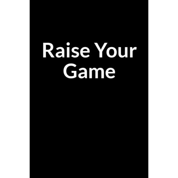 Raise Your Game: The Nurse Wife's Guide to Saving Your Marriage through Text Messaging, (Paperback)