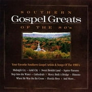 Southern Gospel Greats Of The 80s