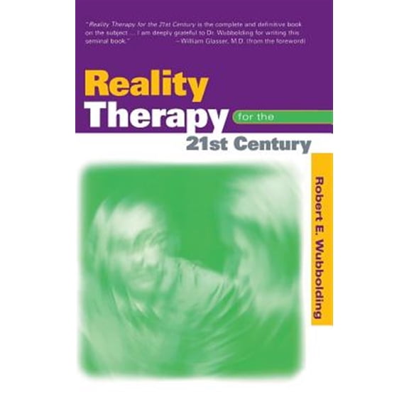 Pre-Owned Reality Therapy for the 21st Century (Hardcover)