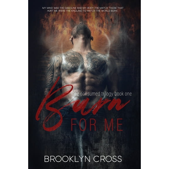 Burn For Me, (Paperback)