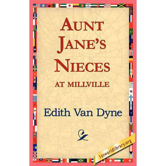 Aunt Jane's Nieces at Millville, (Paperback)