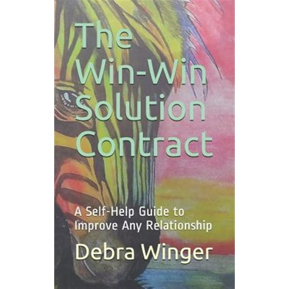 Pre-Owned The Win-Win Solution Contract : A Self-Help Guide to Improve Any Relationship (Paperback)