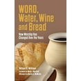 thumbnail image 1 of Pre-Owned Word, Water, Wine, and Bread: How Worship Has Changed Over the Years (Paperback) 0817008586 9780817008581, 1 of 1