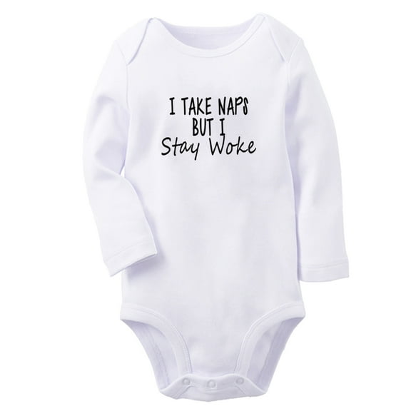 I Take Naps But I Stay Woke Funny Rompers, Newborn Baby Unisex Bodysuits, Infant Jumpsuits, Toddler 0-12 Months Kids Long Sleeves Oufits (White, 6-12 Months)