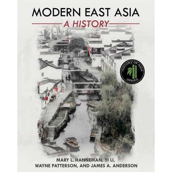 Modern East Asia: A History, (Paperback)