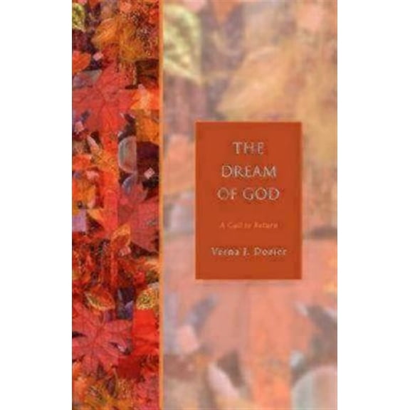 Pre-Owned The Dream of God: A Call to Return (Paperback) 1596280158 9781596280151