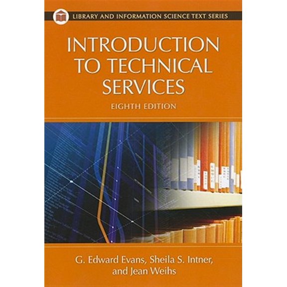 Pre-Owned Introduction to Technical Services (Library and Information Science Text (Paperback)) Paperback