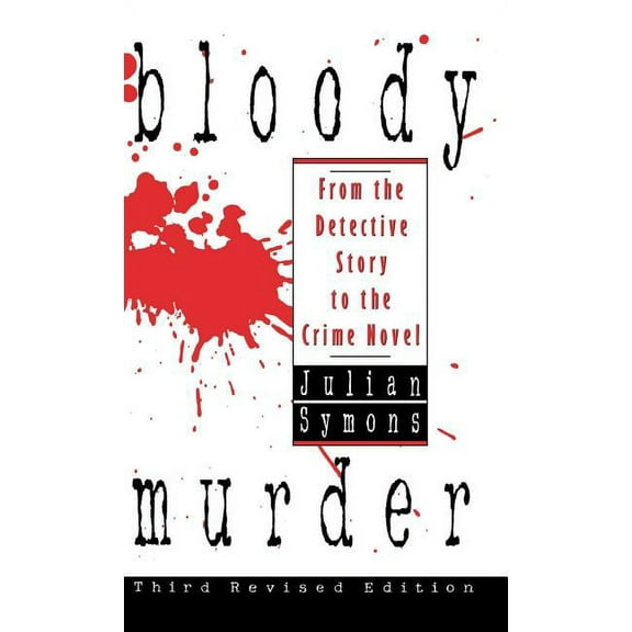Bloody Murder: From the Detective Story to the Crime Novel, (Hardcover)
