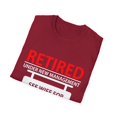 thumbnail image 4 of Humorous Retirement Retiree Employee Gift Funny Retired Under New Management Cool Men Women Unisex Softstyle T-Shirt, 4 of 4