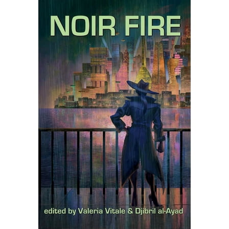 Noir Fire: A gritty speculative fiction anthology, (Paperback)