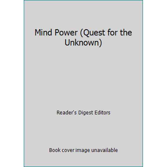 Pre-Owned Mind Power (Quest for the Unknown) (Hardcover) 0895774216 9780895774217