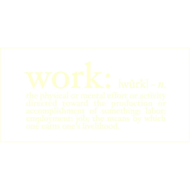 Work Definition Vinyl Decal Large Ivory
