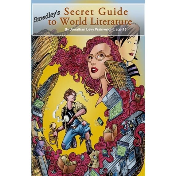 Pre-Owned Excerpt from Smedley's Secret Guide to World Literature (Paperback) 099702481X 9780997024814