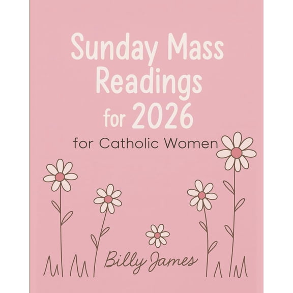Pre-Owned Sunday Mass Readings for 2026 for Catholic Women: Missal, Lectionary with Celebrations of the Liturgical Year A with Feasts and Solemnities