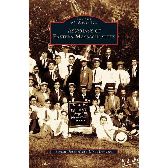 Assyrians of Eastern Massachusetts (Hardcover)