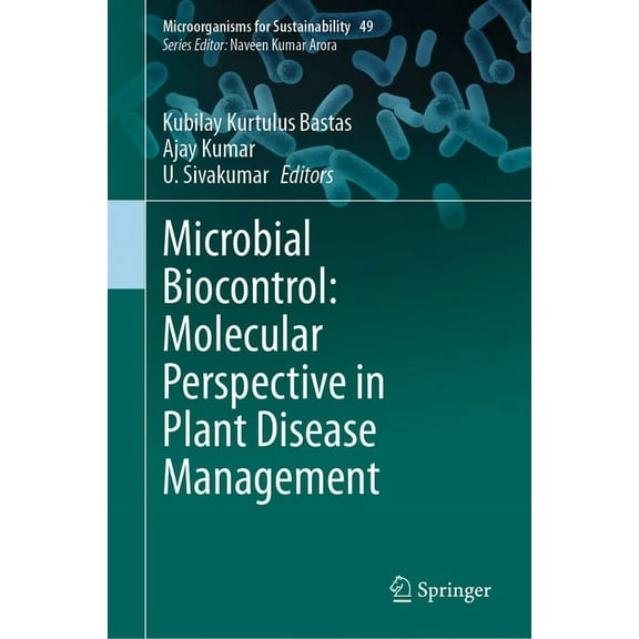 Microorganisms for Sustainability Microbial Biocontrol: Molecular Perspective in Plant Disease Management, Book 49, (Hardcover)